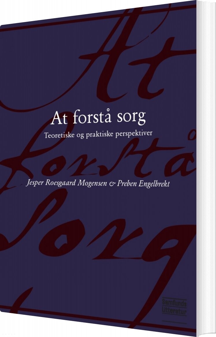 At Forstå Sorg - Jesper Roesgaard Mogensen - Bog - Forlaget Samfundslitteratur