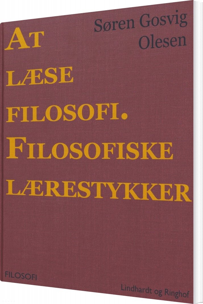 At Læse Filosofi. Filosofiske Lærestykker - Søren Gosvig Olesen - Bog - Saga