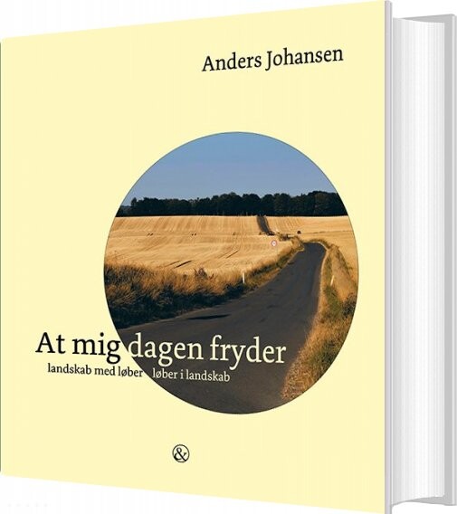 At Mig Dagen Fryder - Anders Johansen - Bog - Jensen & Dalgaard