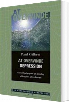 At Overvinde Depression - Paul Gilbert - Bog - Klim
