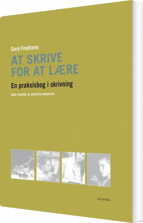 At Skrive For At Lære - Kirsten Jakobsen - Bog - Gyldendal
