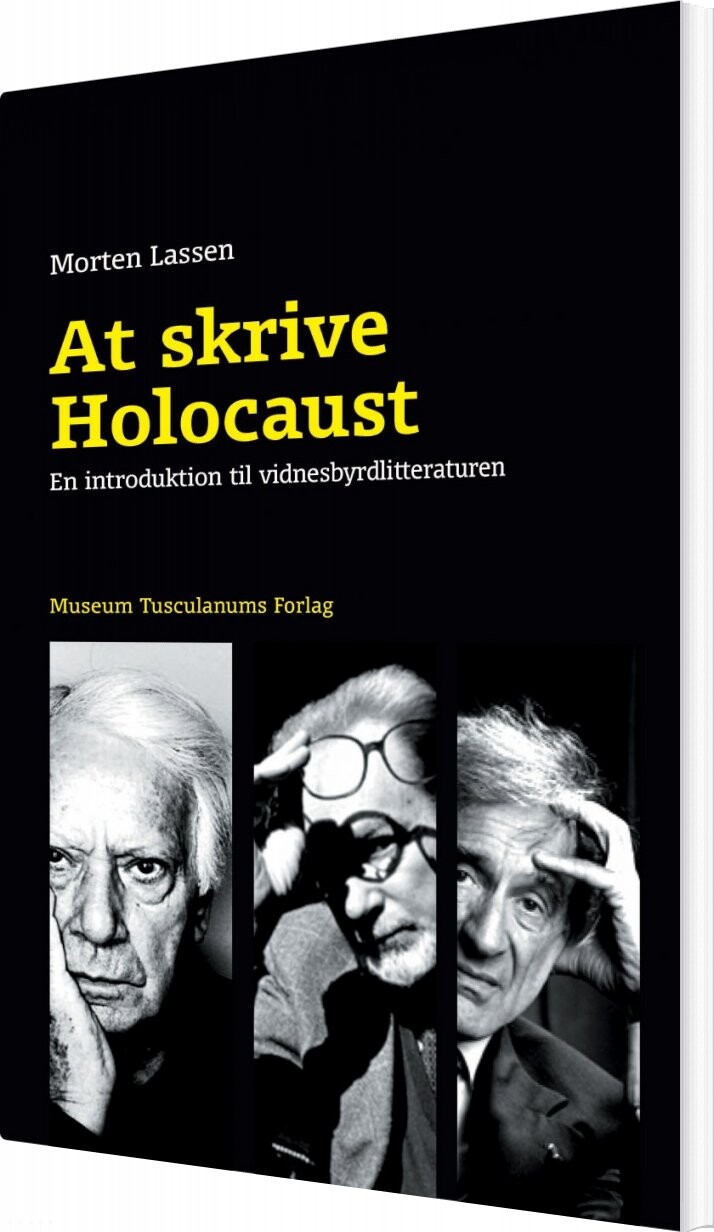 At Skrive Holocaust - Morten Lassen - Bog - Museum Tusculanums Forlag