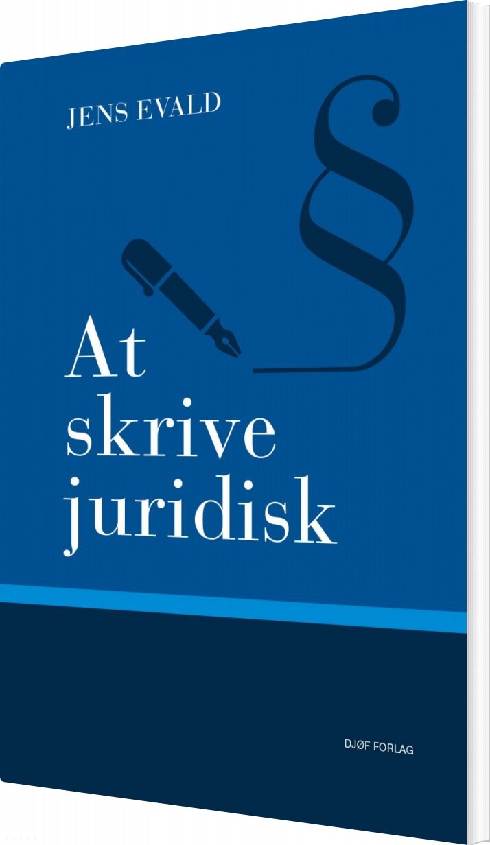 At Skrive Juridisk - Jens Evald - Bog - Djøf Forlag