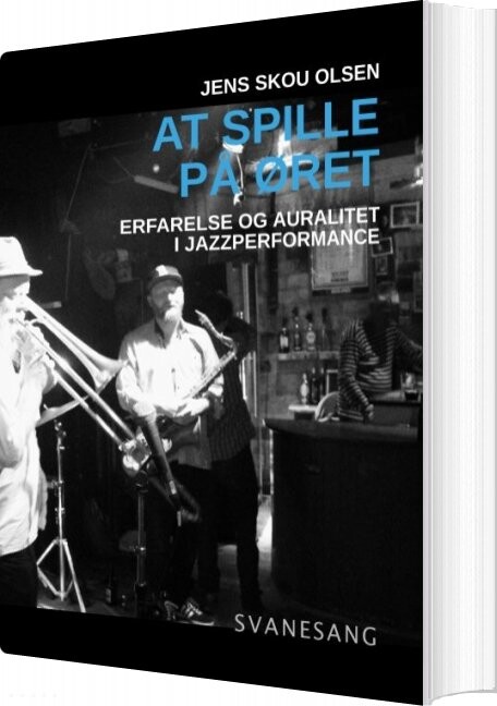 At Spille På øret - Jens Skou Olsen - Bog - Books On Demand