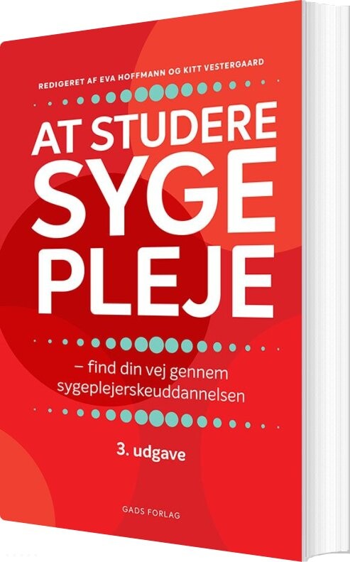 At Studere Sygepleje - Ingrid M. Sørensen - Bog - Gads Forlag