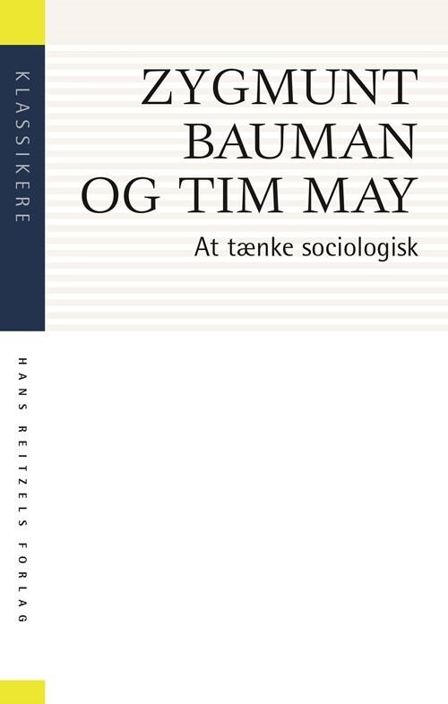 At Tænke Sociologisk - Zygmunt Bauman - Bog - Hans Reitzels Forlag