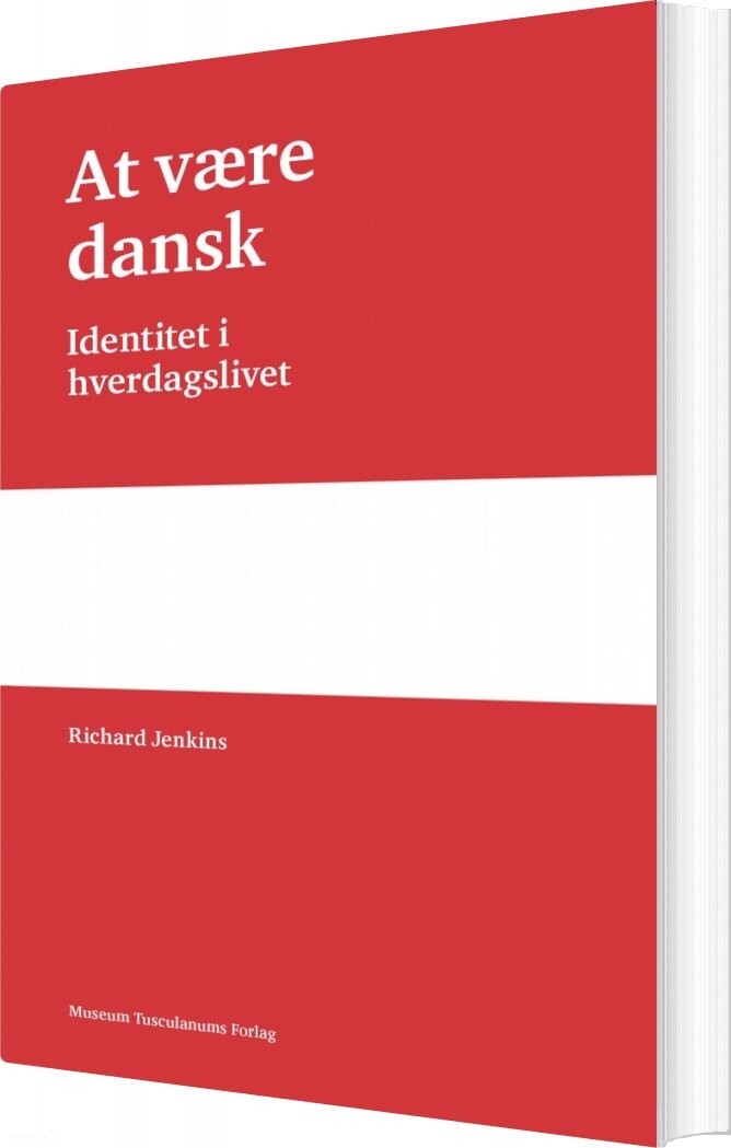 At Være Dansk - Richard Jenkins - Bog - Museum Tusculanums Forlag