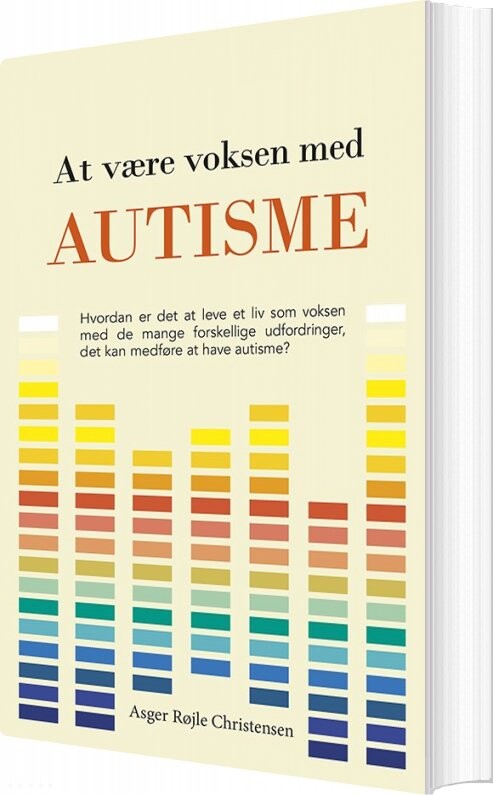 At Være Voksen Med Autisme - Asger Røjle Christensen - Bog - Forlaget Pressto