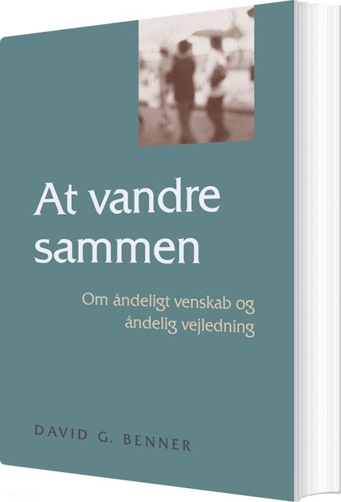 At Vandre Sammen - David G. Benner - Bog - Boedal