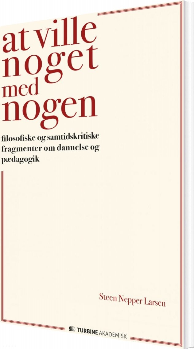 At Ville Noget Med Nogen - Steen Nepper Larsen - Bog - Turbine