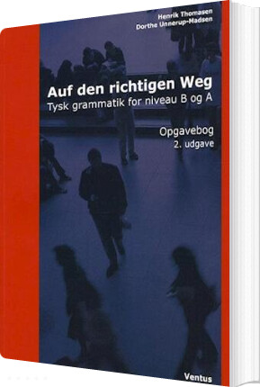 Auf Den Richtigen Weg - Henrik Thomasen Dorthe Unnerup-madsen - Bog - Ventus