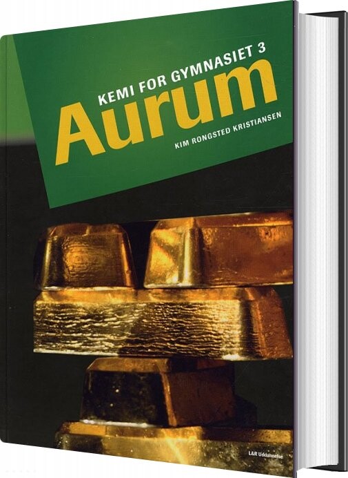 Aurum, Kemi For Gymnasiet 3 - Kim Rongsted Kristiansen - Bog - L&r Uddannelse