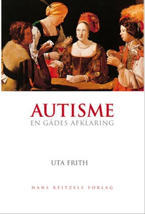 Autisme - Uta Frith - Bog - Hans Reitzels Forlag