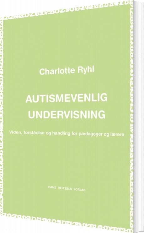 Autismevenlig Undervisning - Charlotte Ryhl - Bog - Hans Reitzels Forlag