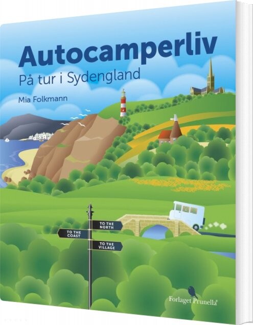 Autocamperliv - På Tur I Sydengland - Mia Folkmann - Bog - Prunella