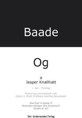 Baade - Og Mandag - Jesper Knallhatt - Bog - Det Andersenske Forlag
