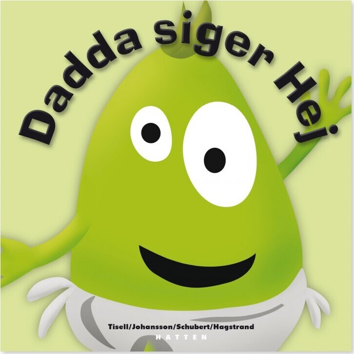 Babblarna - Dadda Siger Hej - Schubert - Bog - Forlaget Tukan