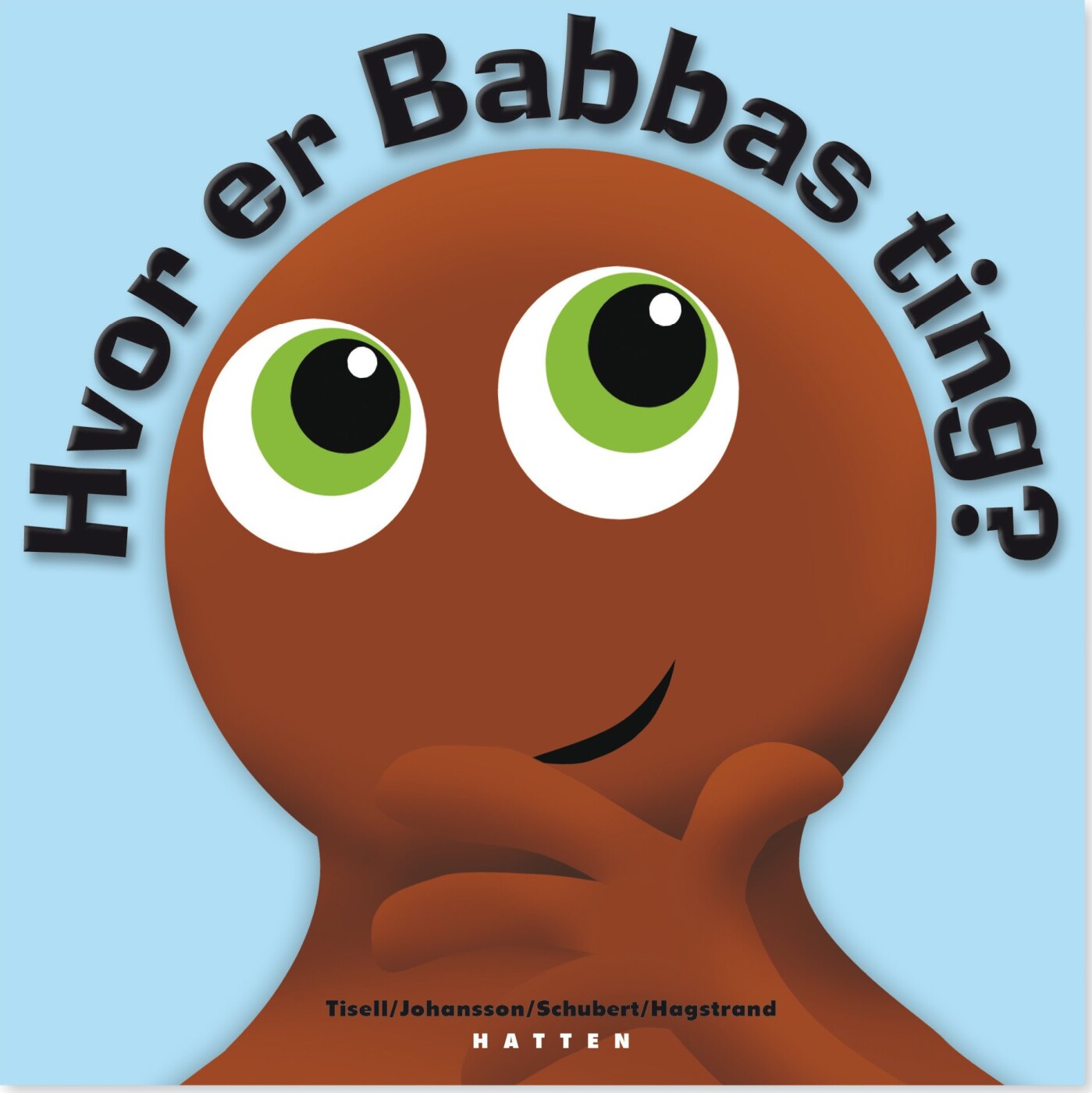 Babblarna - Hvor Er Babbas Ting? - Schubert - Bog - Forlaget Tukan