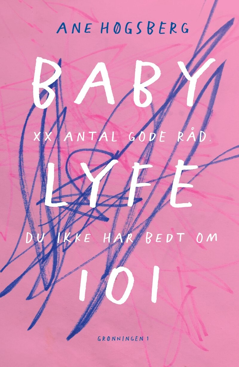 Babylyfe 101 - Ane Høgsberg - Bog - Grønningen 1