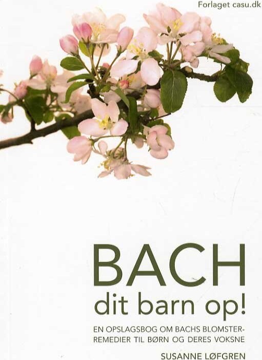 Bach Dit Barn Op! - Susanne Løfgren - Bog - Casu.dk