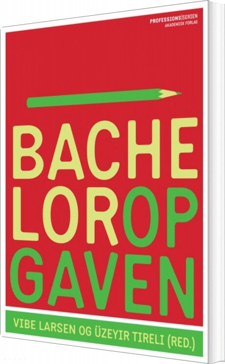 Bacheloropgaven - üzeyir Tireli - Bog - Akademisk Forlag