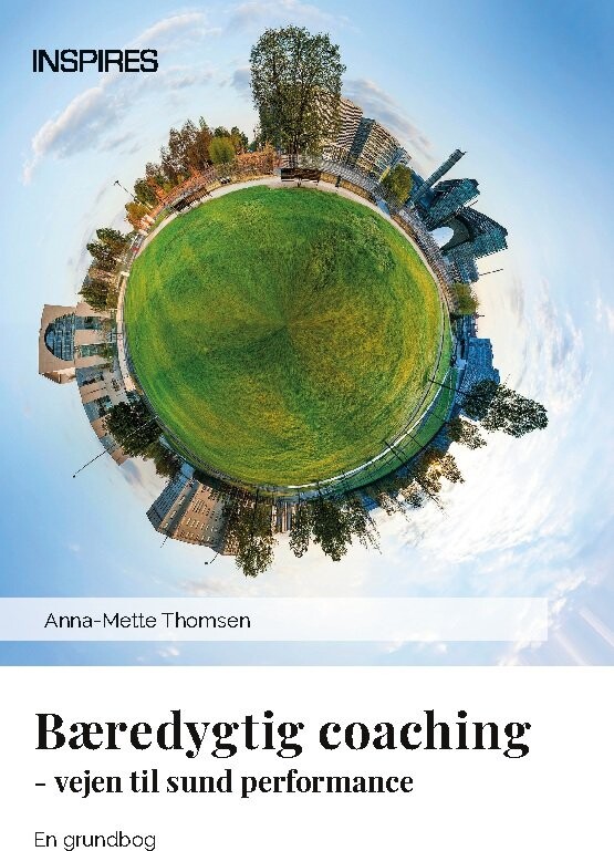Bæredygtig Coaching - Anna-mette Thomsen - Bog - Inspires