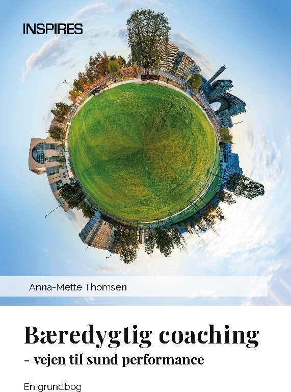 Bæredygtig Coaching - Anna-mette Thomsen - Bog - Inspires