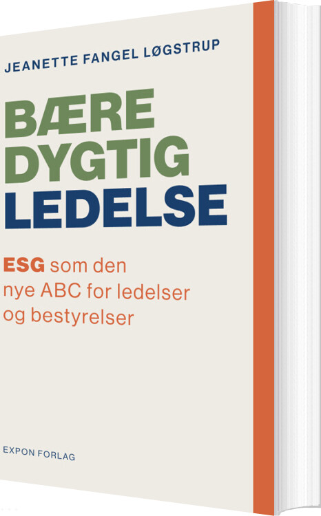 Bæredygtig Ledelse - Jeanette Fangel Løgstrup - Bog - Expon Forlag