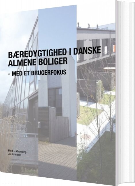 Bæredygtighed I Danske Almene Boliger - Med Et Brugerfokus - Jan Johansson - Bog - Forlaget Rum