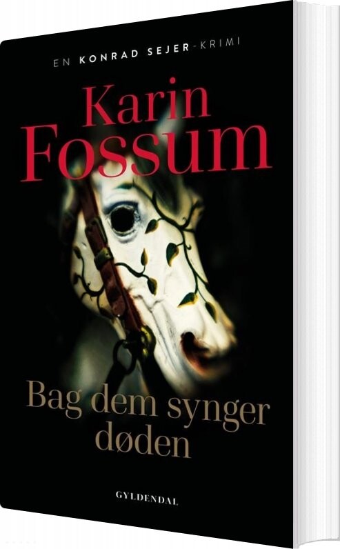 Bag Dem Synger Døden - Karin Fossum - Bog - Gyldendal