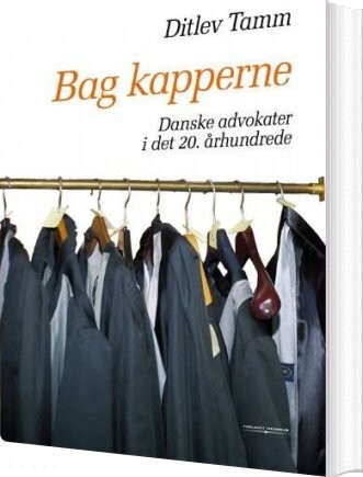 Bag Kapperne - Ditlev Tamm - Bog - Forlaget Thomson