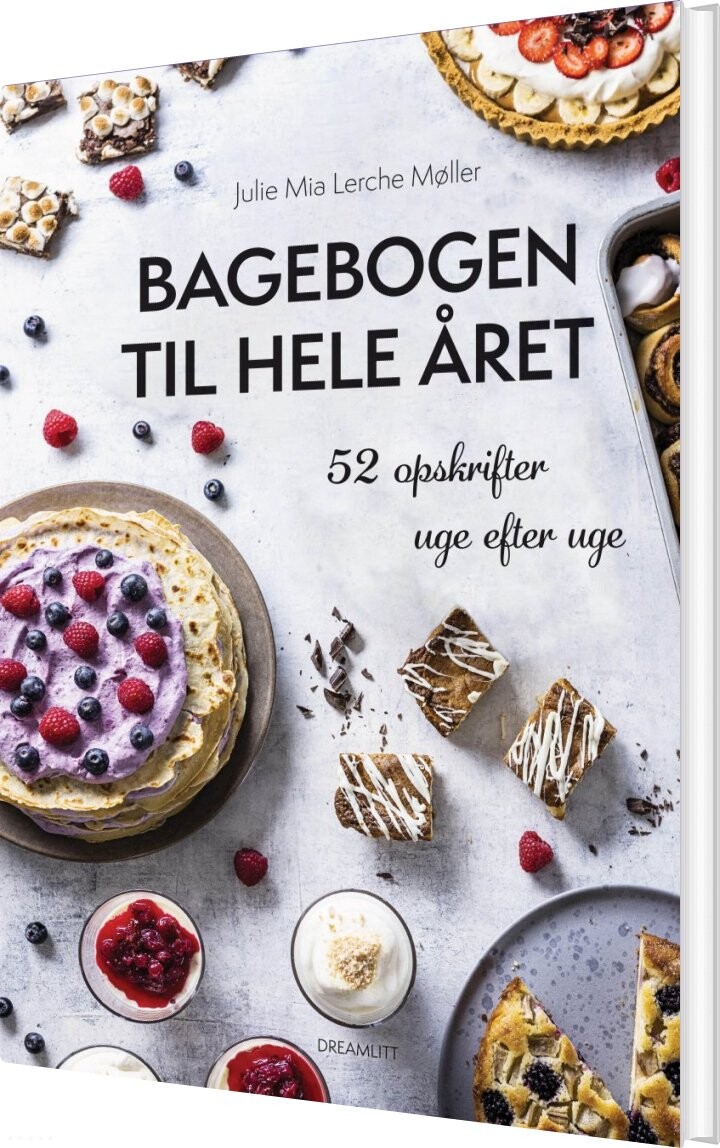 Bagebogen Til Hele året - Julie Mia Lerche Møller - Bog - Dreamlitt