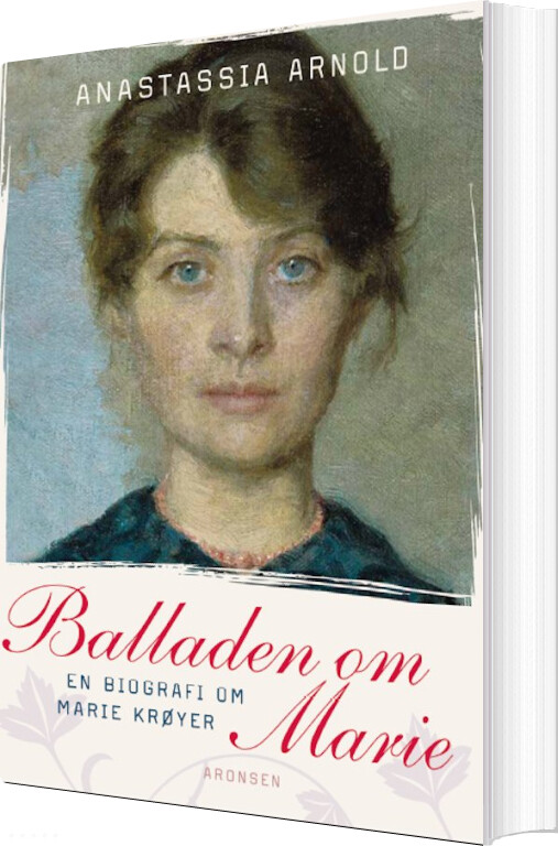 Balladen Om Marie - Anastassia Arnold - Bog - Aronsen