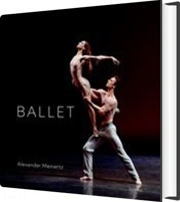 Ballet - Alexander Meinertz - Bog - Gyldendal