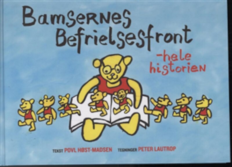 Bamsernes Befrielsesfront - Peter Lautrop - Bog - Politisk Revy