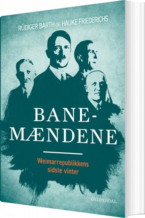 Banemændene - Rüdiger Barths - Bog - Gyldendal