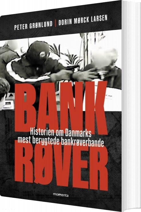 Bankrøver - Peter Grønlund - Bog - Forlaget Momenta