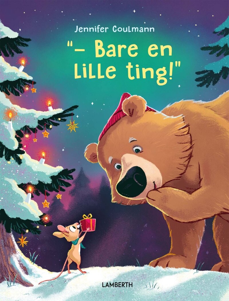 Bare En Lille Ting - Jennifer Coulmann - Bog - Lamberth