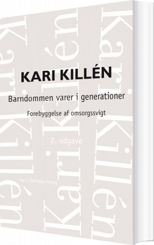 Barndommen Varer I Generationer - Kari Killén - Bog - Hans Reitzels Forlag