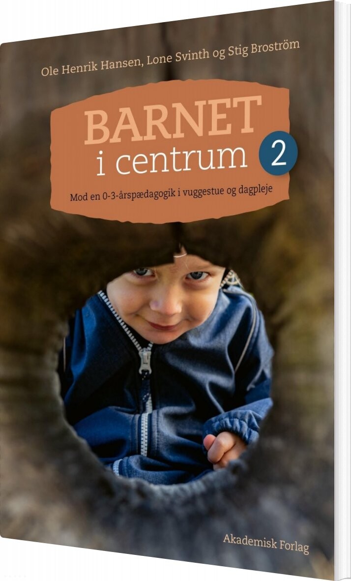 Barnet I Centrum 2 - Stig Broström - Bog - Akademisk Forlag