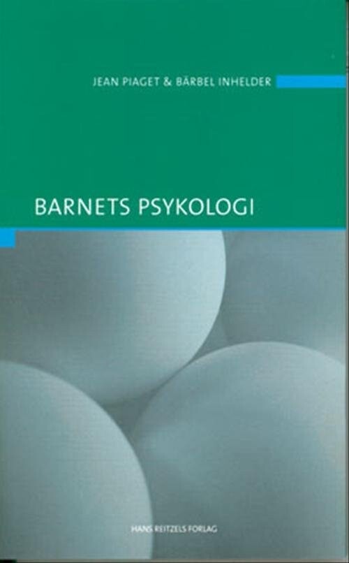 Barnets Psykologi - Jean Piaget - Bog - Hans Reitzels Forlag