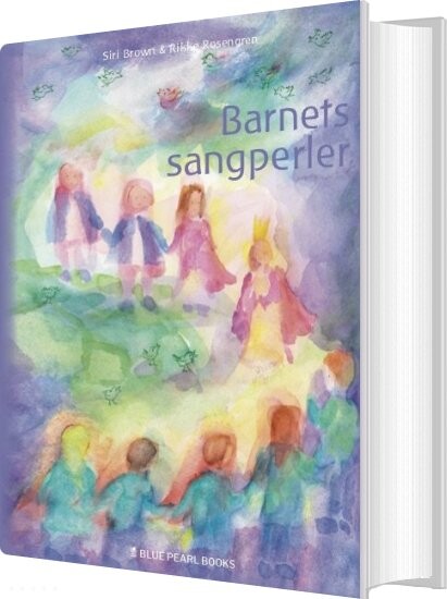 Barnets Sangperler - Rikke Rosengren - Bog - Blue Pearl Books