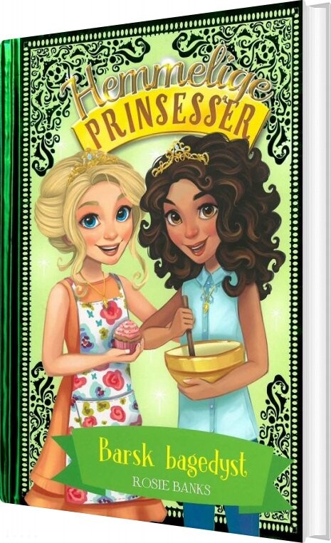Hemmelige Prinsesser 10 - Barsk Bagedyst - Rosie Banks - Bog - Gads Børnebøger