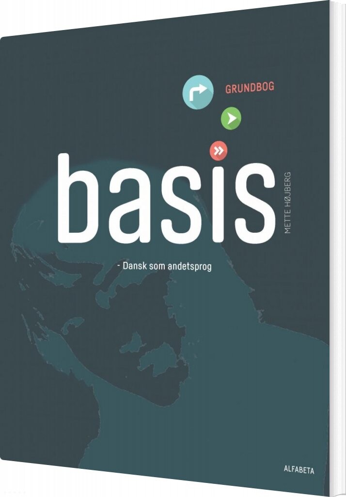 Basis - Mette Højberg - Bog - Alfabeta