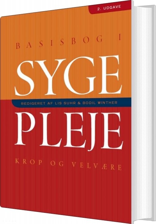 Basisbog I Sygepleje - Kirsten Halskov Madsen - Bog - Munksgaard