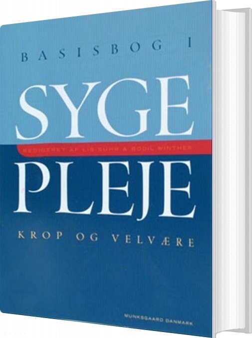 Basisbog I Sygepleje - Søren Bech - Bog - Munksgaard