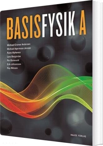 Basisfysik A - Michael Cramer Andersen - Bog - Praxis