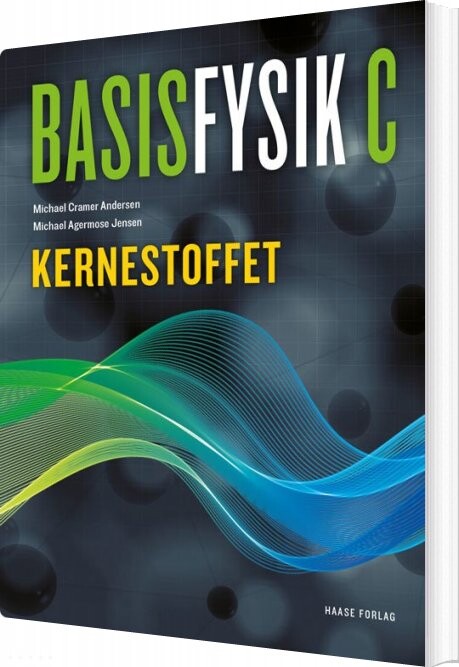 Basisfysik C. Kernestoffet - Michael - Bog - Haase Forlag