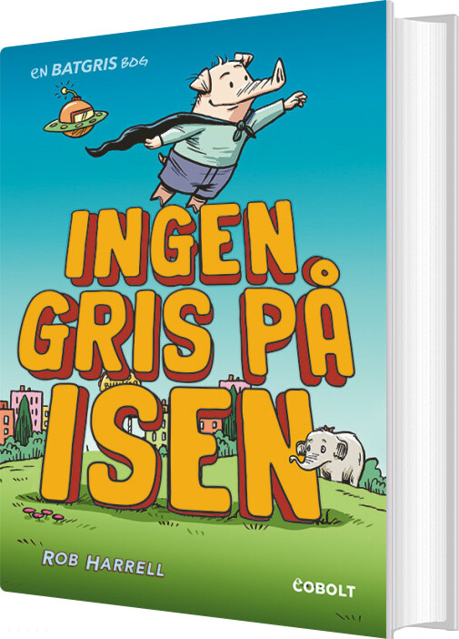 Batgris 2: Ingen Gris På Isen - Rob Harrell - Bog - Cobolt