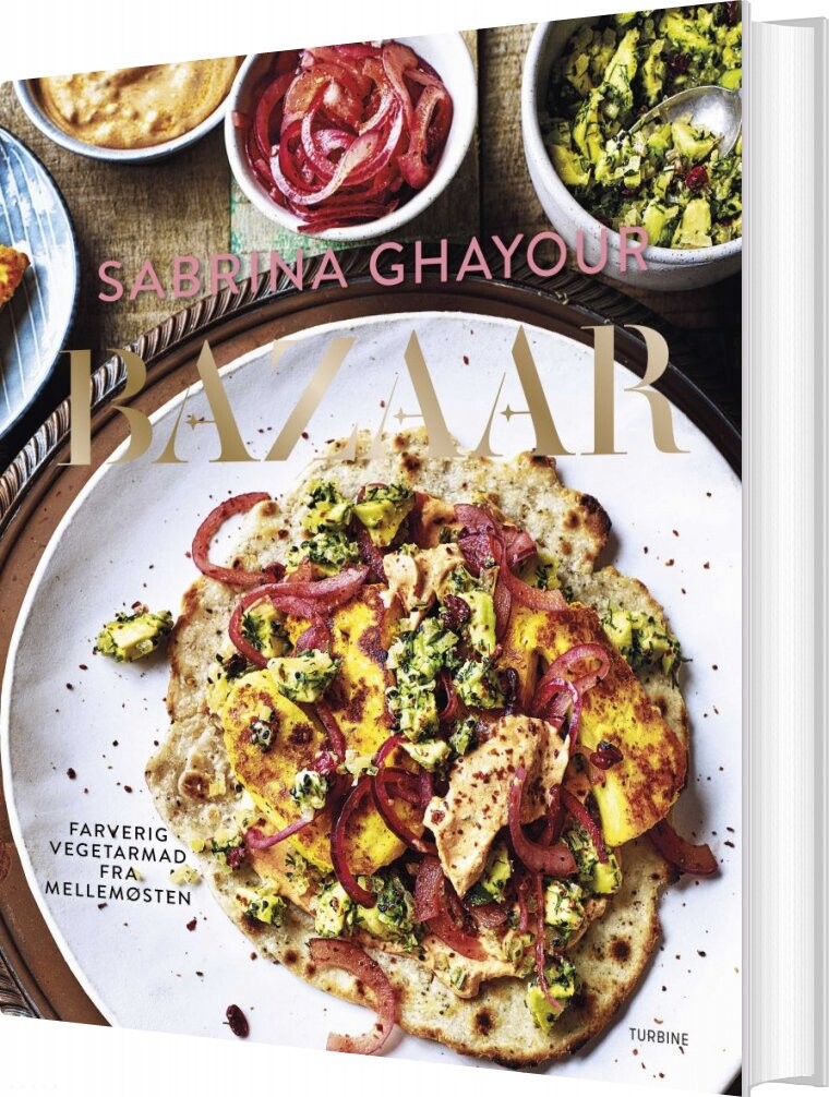 Bazaar - Farverig Vegetarmad Fra Mellemøsten - Sabrina Ghayour - Bog - Turbine